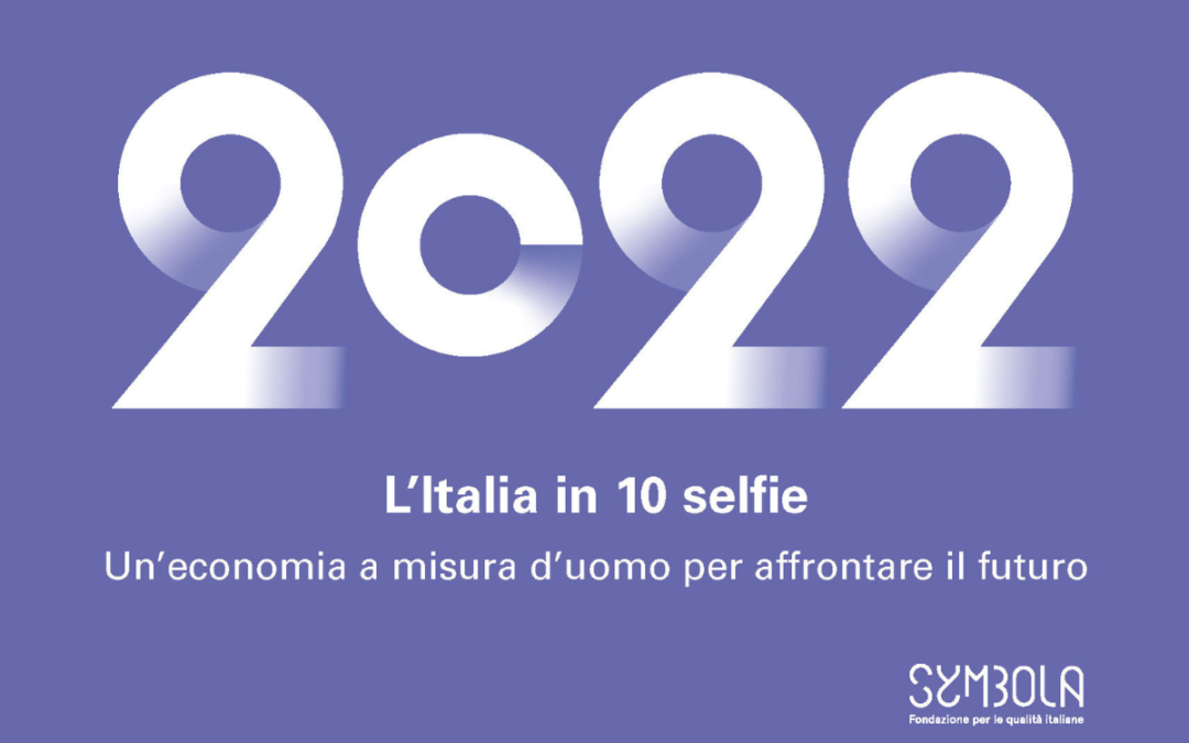 L’Italia in 10 selfie, il report annuale di Symbola Fondazione per le qualità italiane