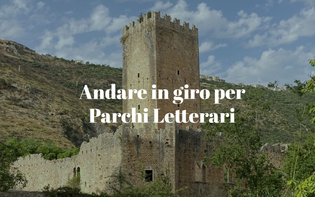 Andare in giro per Parchi Letterari©