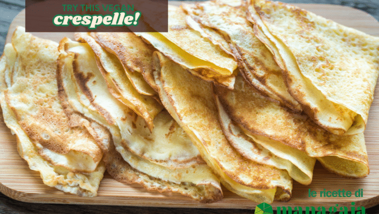 Crespelle vegane salate o dolci: ecco come farle in casa - immagine di copertina