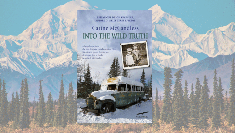 Into the wild truth: la storia vera dietro l'avventura di Alex Supertramp - immagine di copertina