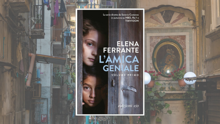 L&rsquo;Amica Geniale, il libro da leggere assolutamente durante le vacanze - immagine di copertina